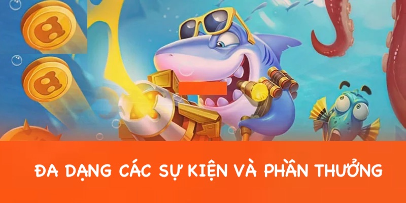 Nhiều sự kiện và phần thưởng lớn giúp thu hút người chơi